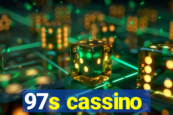 97s cassino